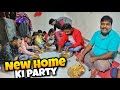 Finally new home ki party ho gai   vlog