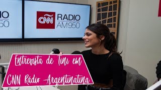 Entrevista de Tini para CNN Rádio Argentina (11.04)