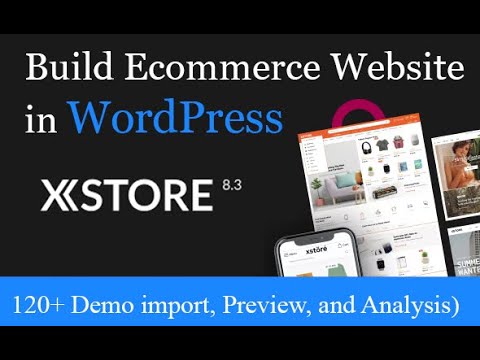 Build Ecommerce Website in WordPress XStore Theme (Install and Demo ...