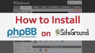 How to Install phpBB on SiteGround Tutorial
