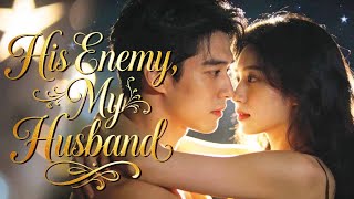 Download Lagu [MULTI SUB]His Enemy, My Husband | 再婚前任死对头【Full】Drama Block MP3