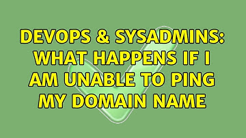 DevOps & SysAdmins: What happens if I am unable to ping my domain name (2 Solutions!!)