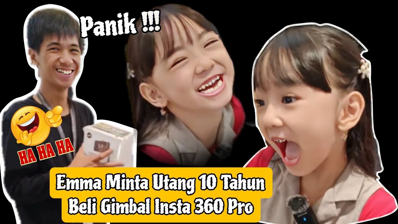 Emma Minta Utang 10 Tahun... Beli Gimbal Insta 360 Karena Disuruh Netizen Nih...🤣
