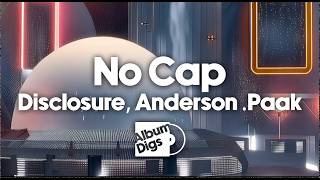 No Cap - Disclosure &amp; Anderson .Paak | Visualizer (Coachella 2026 Performer)