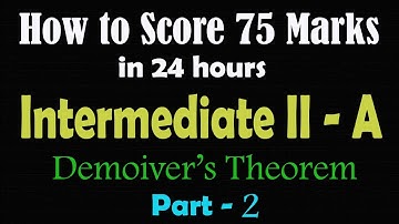 How to score 75 marks ☑️ in 24 hours in Intermediate Mathematics |2A| Demoiver