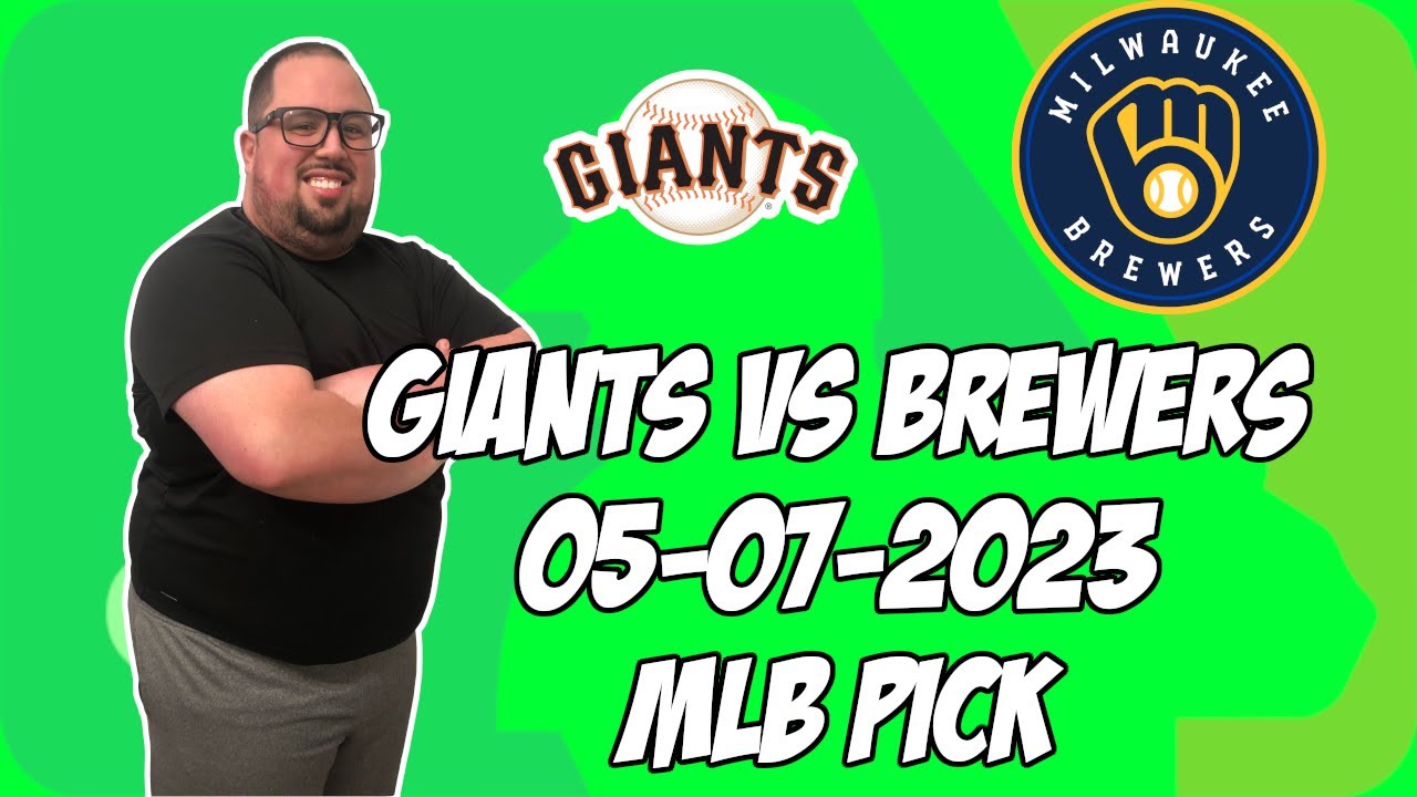 San Francisco Giants vs Milwaukee Brewers 5/6/23 MLB Free Pick MLB