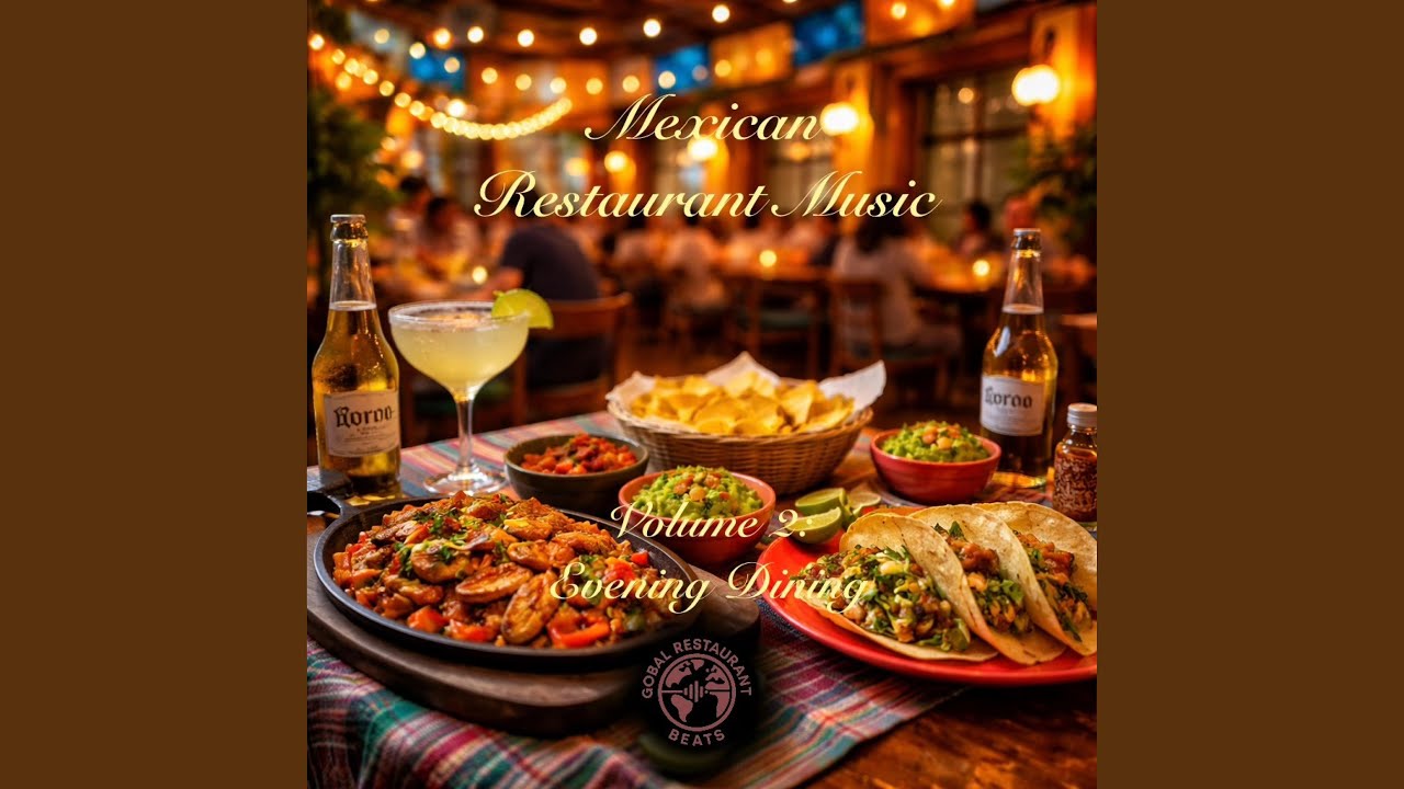 Latin Foodie Vibes Restaurant Music