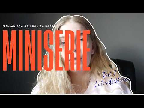 MELLAN BRA OCH DÅLIGA DAGAR #1 - Introduktion (miniserie)
