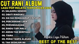 SALAHMU SENDIRI - OBATI RINDUKU - CUT RANI FULL ALBUM TERBARU VIRAL TIKTOK 2024 SALAHMU SENDIRI - OBATI RINDUKU - CUT RANI FULL ALBUM TERBARU VIRAL TIKTOK 2024
