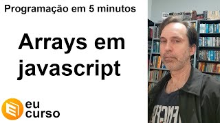 Arrays em Javascript - Aula 1