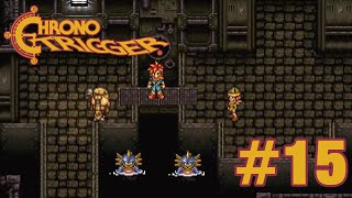 The Abandoned Sewers - Chrono Trigger #15