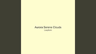 Aurora Serene Clouds