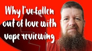 Why Ive Fallen Out Of Love With Vape Reviewing Mnl