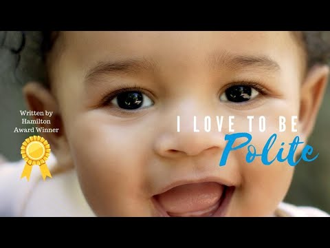 I am a Toddler. I Love to Be Polite. - AudioBook for Families by Hamilton Award Winner