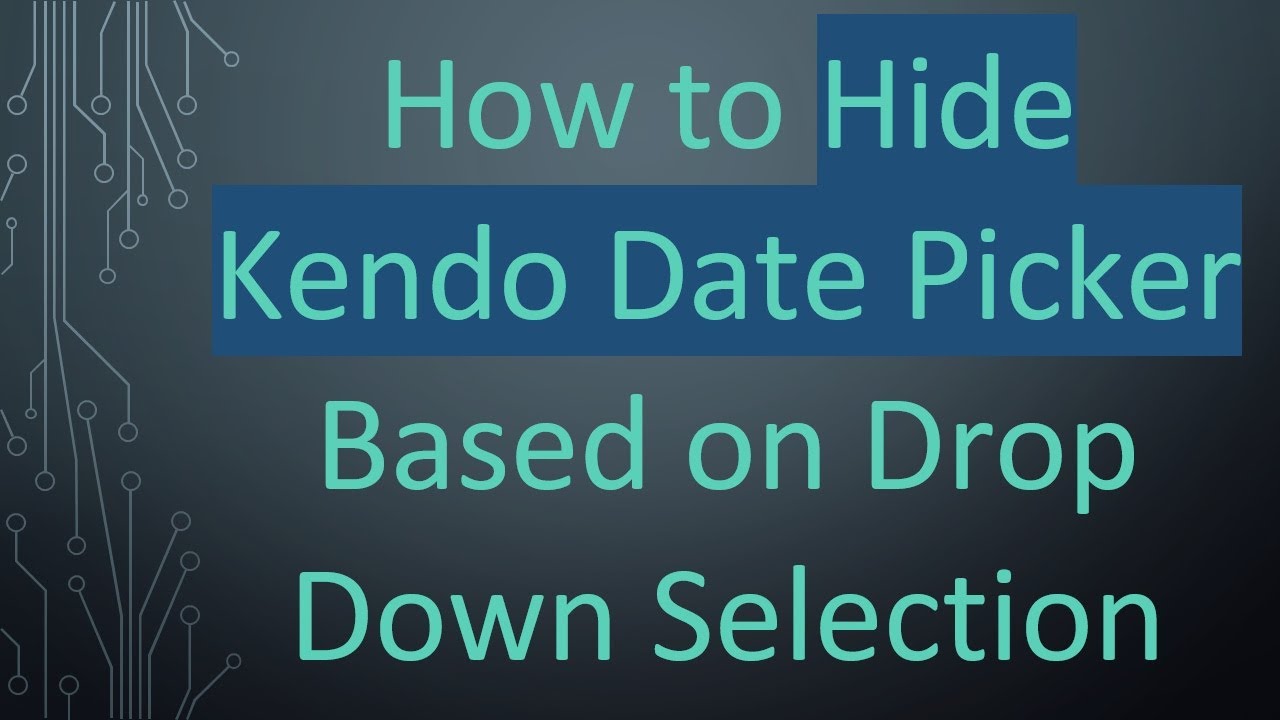 How to Hide Kendo Date Picker Based on Drop Down Selection