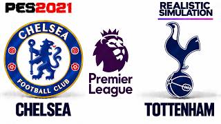 PES 2021 | Chelsea vs Tottenham | Premier League 26/27 | Simulation