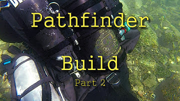 Pathfinder Build Up (Part 2)