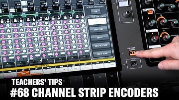 Teachers’ Tips #68 Channel Strip Encoders (RIVAGE PM)
