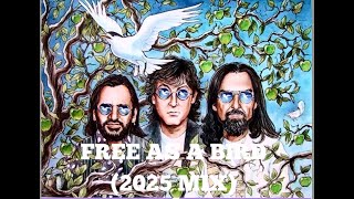 THE BEATLES - "FREE AS A BIRD" (2025 MIX) - FAN VIDEO (HD)