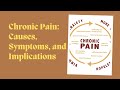 What Is Chronic Pain Causes, Symptoms, and Implications