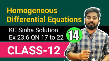 Differential Equations Class 12, KC Sinha Ex 23.6 Solution, Homogeneous Differential Equation