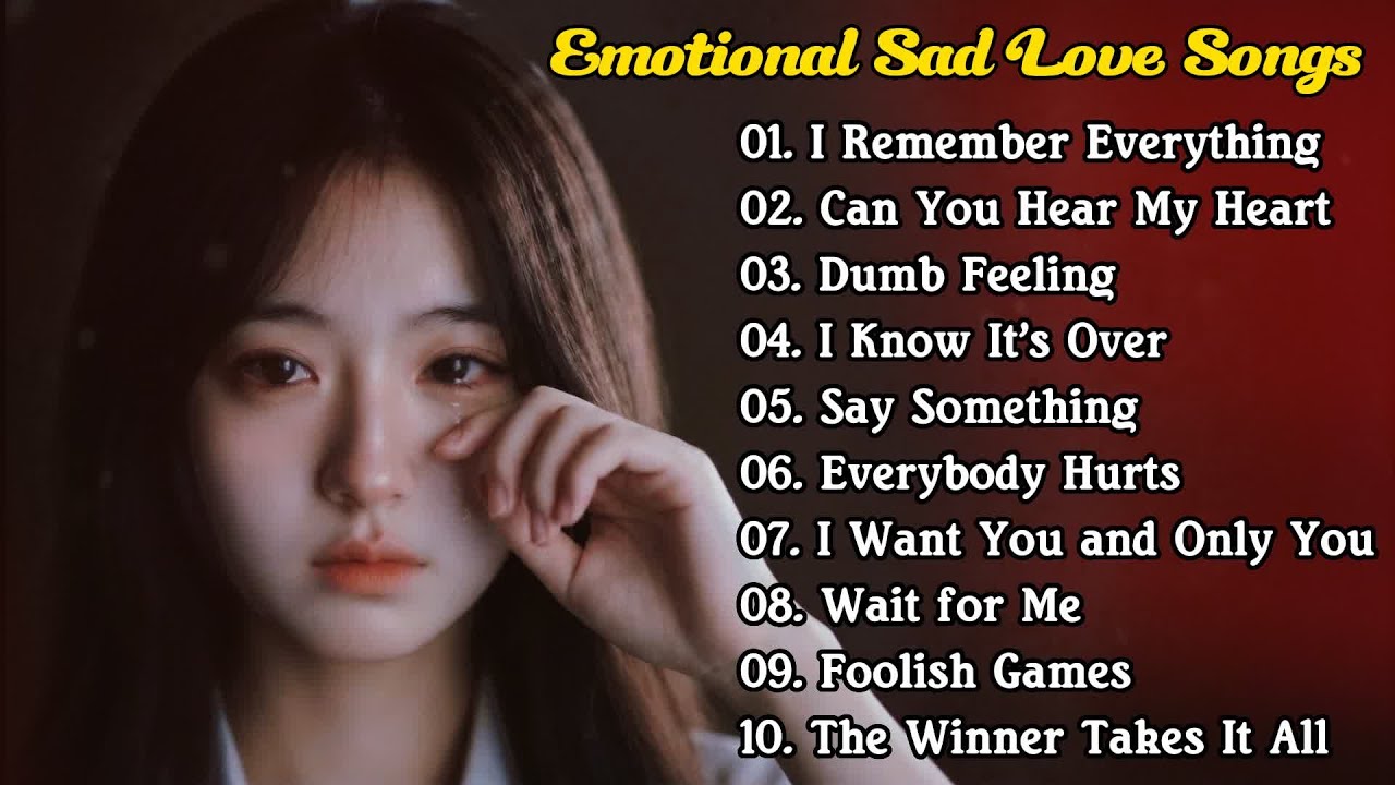 Emotional Sad Love Song Playlist 😭💔 Heartbroken English Sad Songs ...