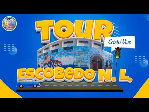 🎈250524| Tour Cristo Vive Escobedo N.L 🏔️🥳😁