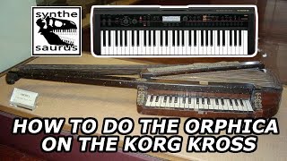 The Orphica on the Korg Kross