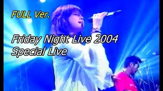 Do As Infinity - Friday Night Live 2004 [2004-06-11] FULL Ver.