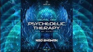 Psychedelic Therapy Radio Vol.17 (Psytrance Mix 2024 by Asintyah   Guest Mix By Neo Shaman)