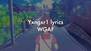Watch Yxngxr1 WGAF video