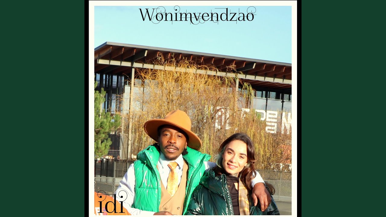 Watch Wonimvendzao on YouTube Watch Wonimvendzao on YouTube