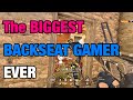 The BIGGEST BACKSEAT GAMER EVER - Rainbow Six Siege