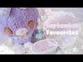 ♡ September Favourites | New Skincare + More! ♡