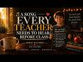 Every Teacher Needs to Hear This Before Class | Uplifting Song (Today Matters) ❤️ Tag a teacher