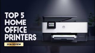 Best Home Office Printers 2026 – Top 5 Printers for Work & Productivity