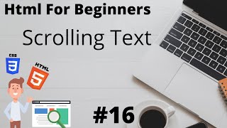 Scrolling Text in html | #lecture 16 | Html For Beginners