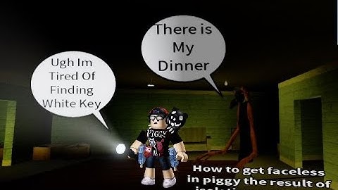 How to get faceless in piggy the result of isolation concepts