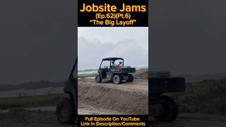 Jobsite Jams(Ep.62)(Pt.6) #offroad #construction #solar #bluecollar #work @GigGuyWarner