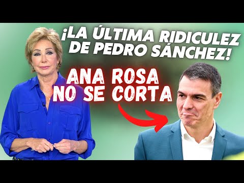 💥 Ana Rosa se ríe de la última ridiculez de Pedro Sánchez: «Parece el título de una película» 💥