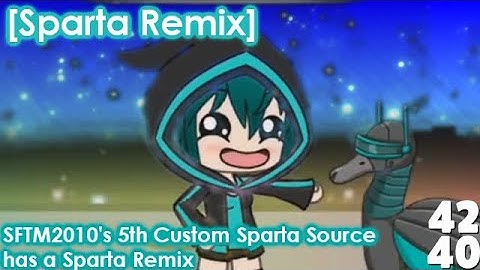 [Sparta Remix] SFTM2010