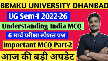 BBMKU UG Sem-1 2022-26 Understanding India Important MCQ Part-2 / Understanding India Important MCQ
