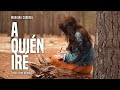 Mariana coronel  a quin ir lyric oficial