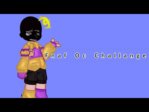 || Fnaf Oc Challenge || Fnaf x Gacha #fnaf #gachalife2