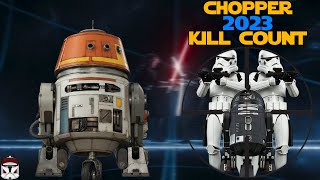 Star Wars Chopper 2023 Kill Count