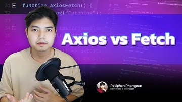 ความแตกต่างระหว่าง Axios และ Fetch เลือกใช้อะไรดี? 👨‍💻💯