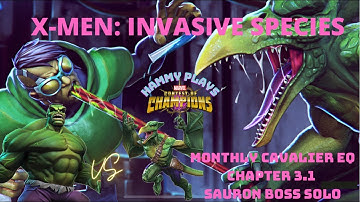 X-Men: Invasive Species | Monthly Cavalier EQ Chapter 3.1 | Sauron Solo