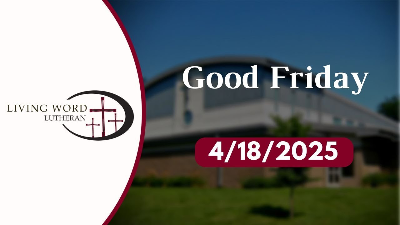Good Friday - April 18, 2025 - YouTube