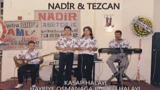 nadir tezcan oyun havaları - kasap halayı hayriye osmanağa potpori oyun havaları