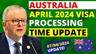 Australia Visa Processing Time Update In April 2024 Australia Visa Processing Time
